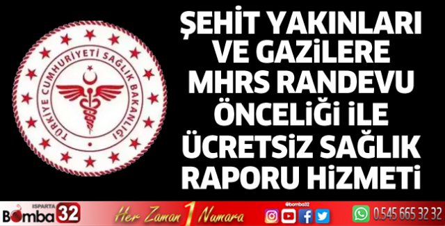 Şehit yakınları ve gazilere ücretsiz sağlık raporu hizmeti
