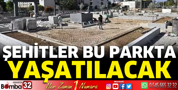 Şehitler bu parkta yaşatılacak 