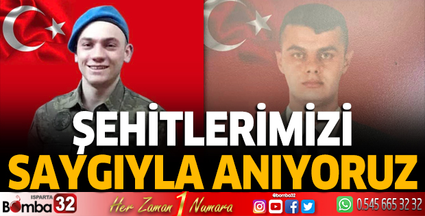 Şehitlerimizi saygıyla anıyoruz