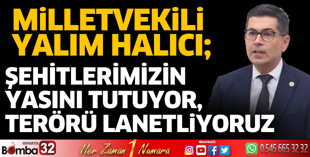 Şehitlerimizin yasını tutuyor, terörü lanetliyoruz