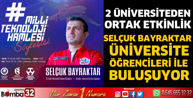 Selçuk Bayraktar Üniversite öğrencileri ile buluşuyor 