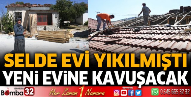 Selde evi yıkılmıştı, yeni evine kavuşacak