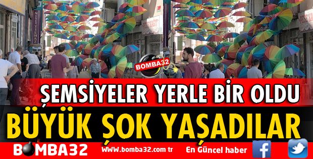 ŞEMSİYE SOKAKTA BÜYÜK ŞOK