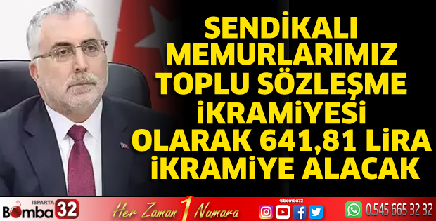 Sendikalı memurlar 641,81 lira ikramiye alacak