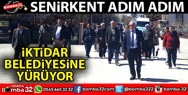 SENİRKENT İKTİDAR BELEDİYECİLİĞİNE HAZIRLANIYOR