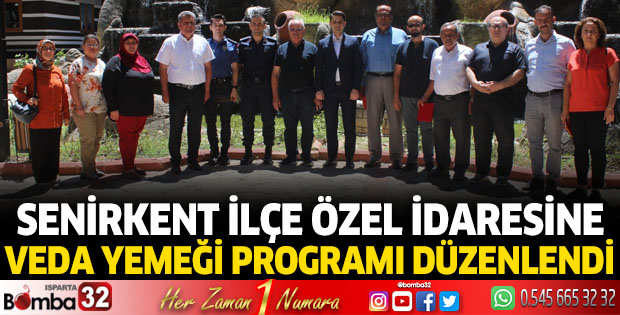 Senirkent İlçe Özel İdaresine veda yemeği düzenlendi