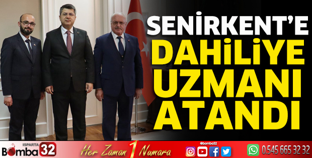 Senirkent’e dahiliye uzmanı atandı
