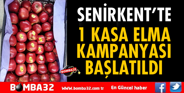 SENİRKENT'TE 1 KASA ELMA KAMPANYASI BAŞLATILDI