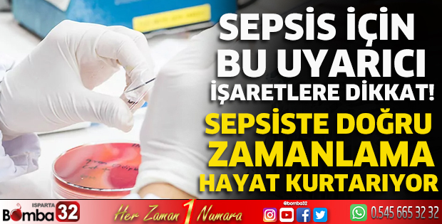 Sepsis için bu uyarıcı işaretlere dikkat 