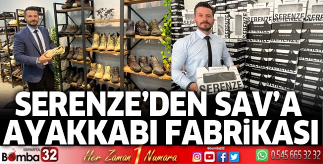 Serenze’den Sav’a Ayakkabı fabrikası