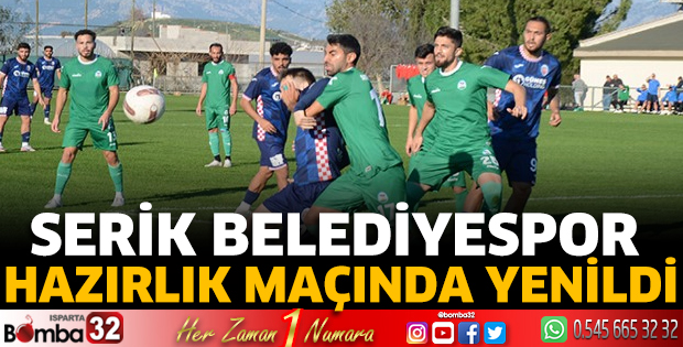 Serik Belediyespor hazırlık maçında yenildi