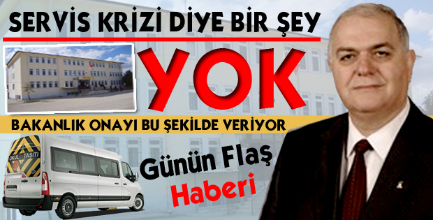 SERVİS KRİZİ DİYE BİR ŞEY YOK