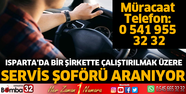 Servis şoförü aranmaktadır