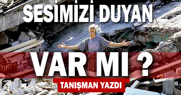 Sesimizi Duyan Var Mıııı?