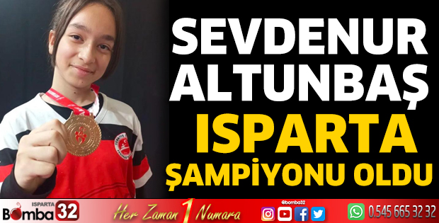Sevdenur Altunbaş Isparta şampiyonu oldu