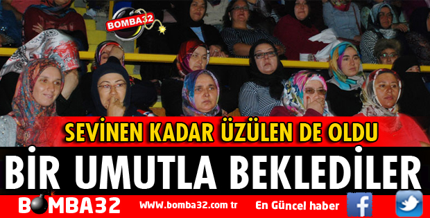 SEVİNEN KADAR ÜZÜLEN DE OLDU