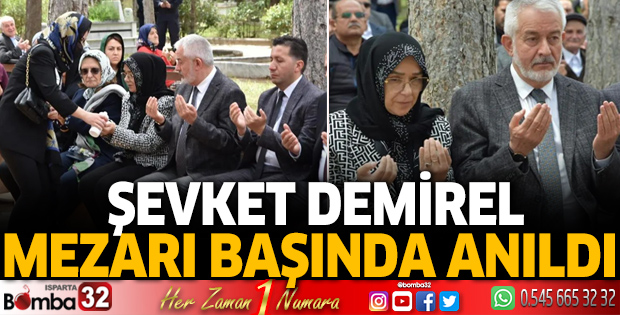 Şevket Demirel mezarı başında anıldı