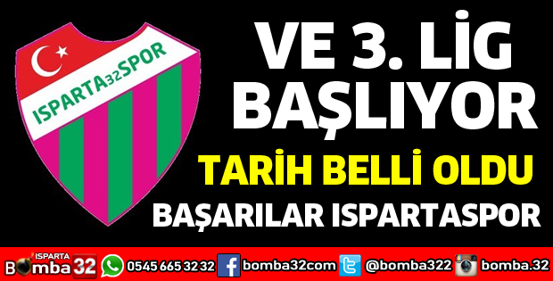 SEZON BAŞLIYOR, BAŞARILAR ISPARTASPOR 