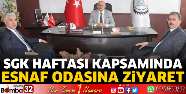 SGK Haftası kapsamında esnaf odasına ziyaret