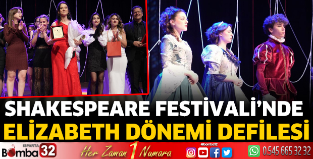 Shakespeare Festivali’nde Elizabeth Dönemi Defilesi