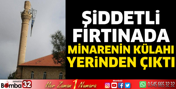 Şiddetli fırtınada minarenin külahı yerinden çıktı
