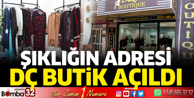 Şıklığın adresi DÇ Butik açıldı