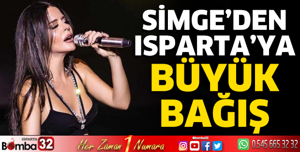 Simge'den Isparta'ya büyük bağış