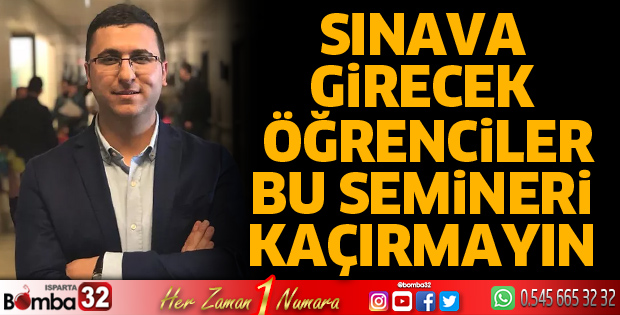 Sınava girecek öğrenciler bu semineri kaçırmayın