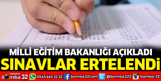 SINAVLAR İLERİ BİR TARİHE ERTELENDİ