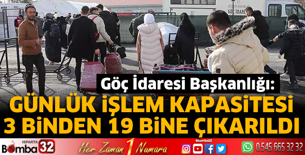 Sınır kapılarındaki günlük işlem kapasitesi 3 binden 19 bine çıkarıldı