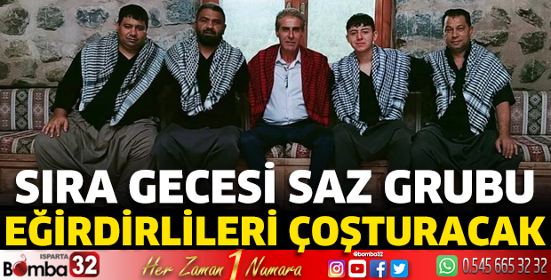 Sıra Gecesi Saz Grubu Eğirdirlileri coşturacak