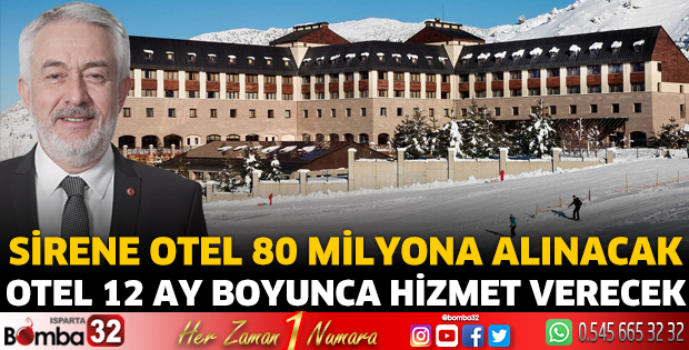 Sirene Otel 80 milyona alınacak