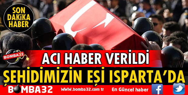 ŞEHİDİMİZ VAR ISPARTA
