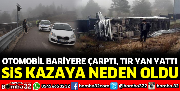 SİS KAZALARA NEDEN OLDU