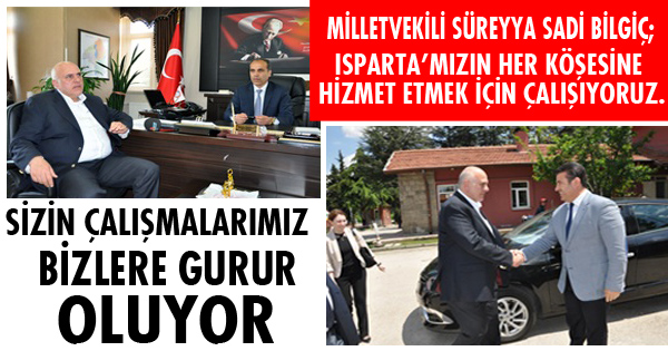 Sizin çalışmalarımız bizlere gurur oluyor