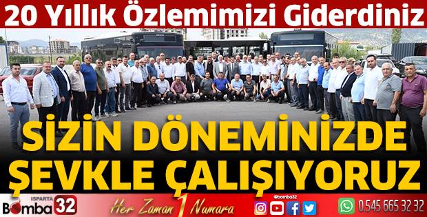 Sizin döneminizde şevkle çalışıyoruz