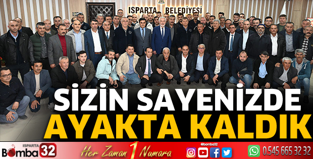 Sizin sayenizde ayakta kaldık