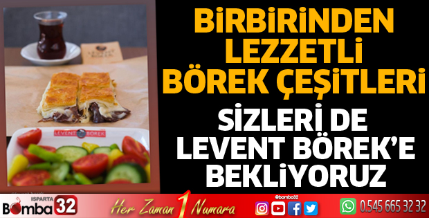 Sizleri Levent Börek'e bekliyoruz