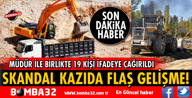 SKANDAL KAZIDA YENİ GELİŞME