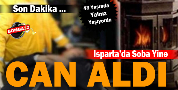 SOBA YİNE CAN ALDI 