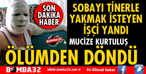 SOBAYI TİNERLE YAKMAK İSTERKEN BİR ANDA ALEV ALDI