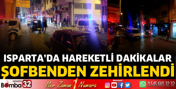 şofbenden zehirlendi