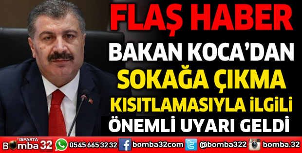 SOKAĞA ÇIKMA KISITLAMASIYLA İLGİLİ ÖNEMLİ UYARI