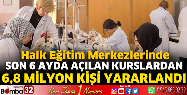 Son 6 ayda açılan kurslardan 6,8 milyon kişi yararlandı