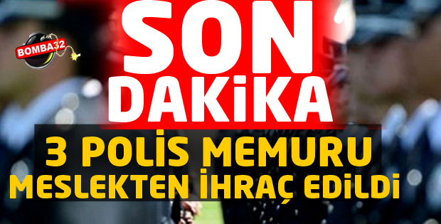 SON DAKİKA 3 POLİS MEMURU !