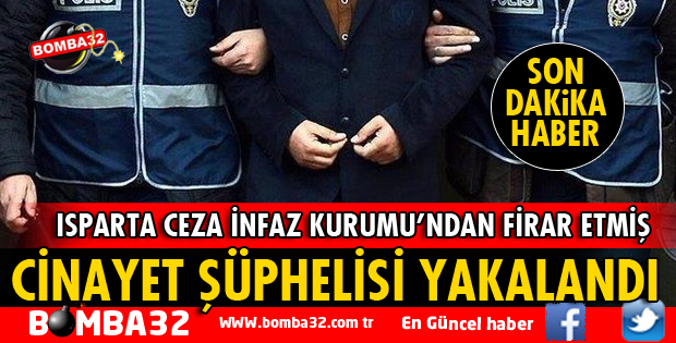 SON DAKİKA CİNAYET ŞÜPHELİSİ YAKALANDI