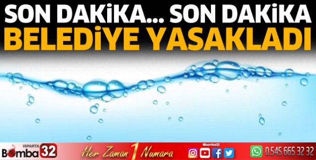 Son Dakika... Belediye yasakladı