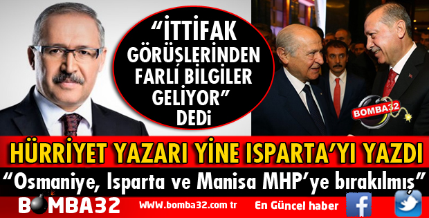 SON GELEN İSTİHBARATA GÖRE ISPARTA MHP'YE Mİ BIRAKILMIŞ