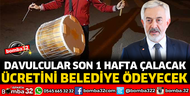 SON HAFTA DAVULCULAR MAHALLERDE DOLAŞACAK