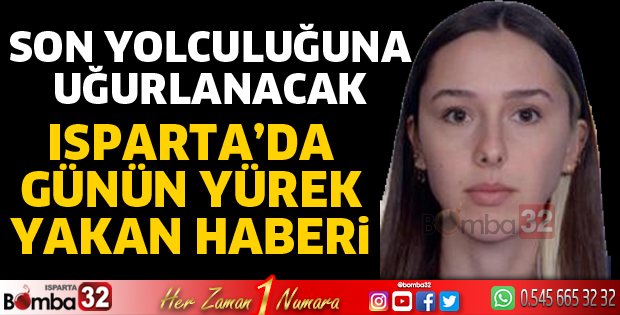 Son yolculuğuna uğurlanacak